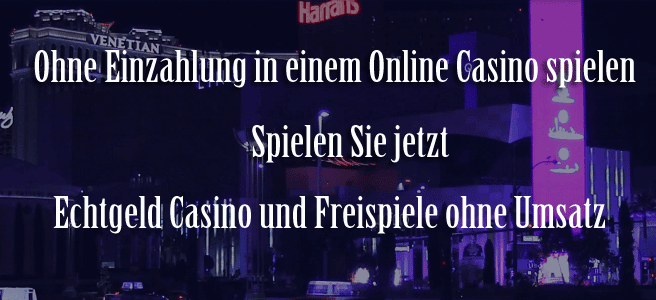 Ohne Einzahlung Online Casino