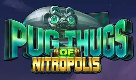 Pug Thugs of Nitropolis Spielautomat (ELK Studios) Review