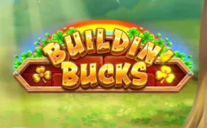 Buildin Bucks Slot