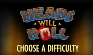 Heads Will Roll Spiel