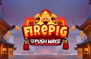 Firepig Push Ways Spiel
