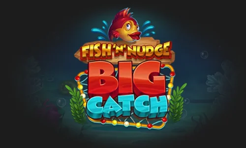 Fish ‘n’ Nudge Big Catch Spiel