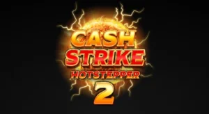 Cash Strike Hotstepper 2 Spiel