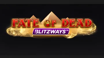 Fate of Dead Blitzways Spiel (Play’n GO) Review